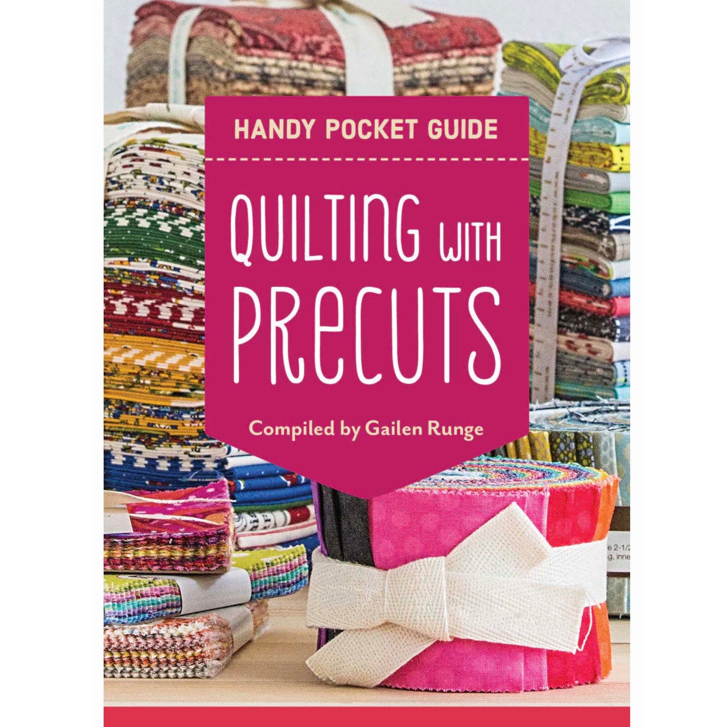 Handy Pocket Guide Quilting with Precuts
