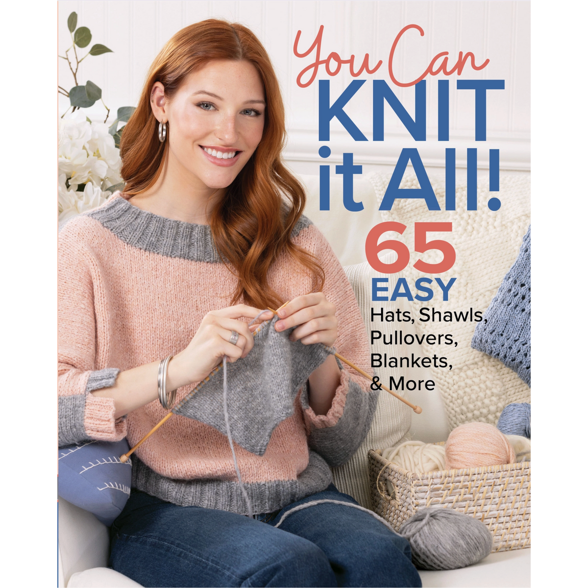 You Can Knit It All!
