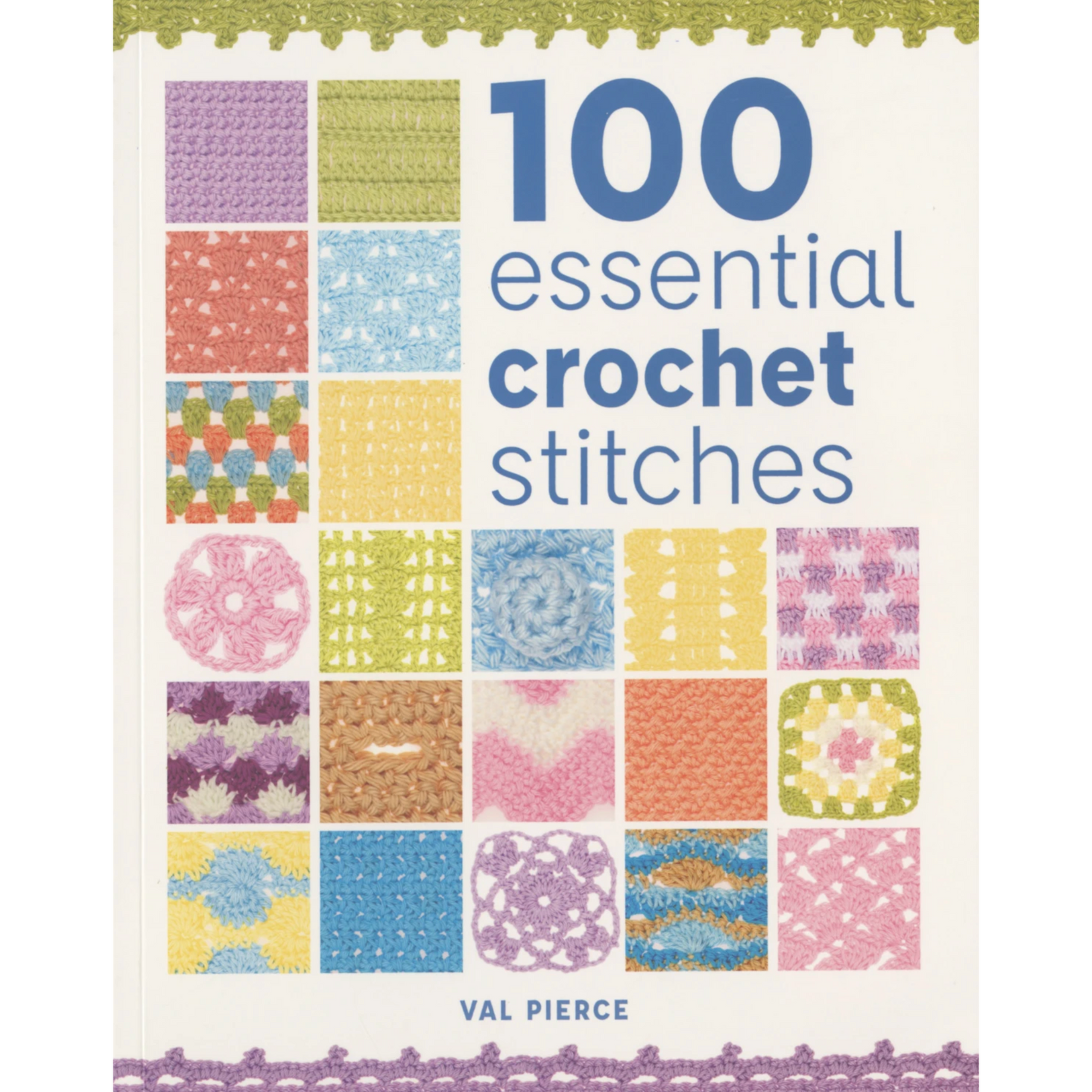 100 Essential Crochet Stitches