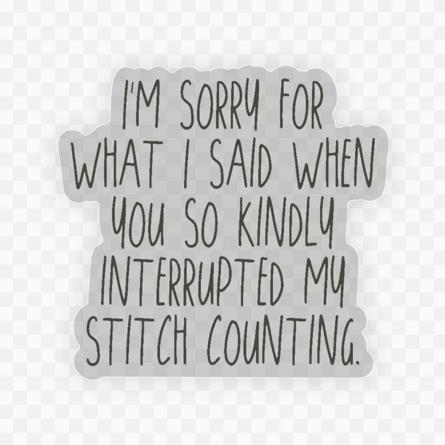 I'm Sorry For What I Said... Sticker